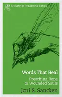Cuvinte care vindecă: Predica speranței pentru sufletele rănite - Words That Heal: Preaching Hope to Wounded Souls