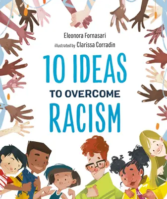 10 idei pentru a învinge rasismul - 10 Ideas to Overcome Racism
