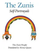Poporul Zuni: Zuni: Autoportretul - The Zuni People: The Zunis: Self Portrayals