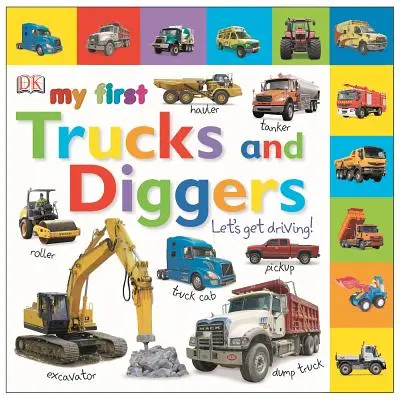 My First Trucks and Diggers: Let's Get Driving!