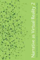 Narațiunea ca realitate virtuală 2: Revizuirea imersiunii și interactivității în literatură și media electronică - Narrative as Virtual Reality 2: Revisiting Immersion and Interactivity in Literature and Electronic Media