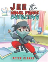 Jee, detectivul cu pantaloni ninja - Jee the Ninja Pants Detective