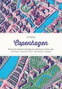 Citix60: Copenhaga: 60 de creativi vă prezintă cele mai bune aspecte ale orașului - Citix60: Copenhagen: 60 Creatives Show You the Best of the City
