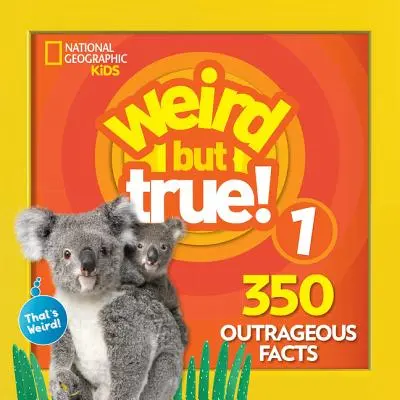 Ciudat dar adevărat 1: Ediție extinsă - Weird But True 1: Expanded Edition