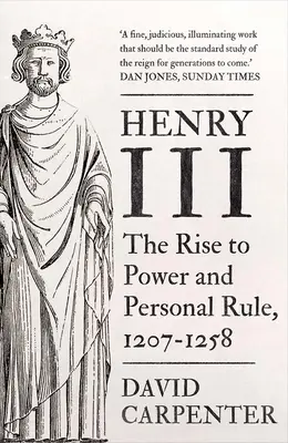 Henric al III-lea, 1: Ascensiunea la putere și conducerea personală, 1207-1258 - Henry III, 1: The Rise to Power and Personal Rule, 1207-1258