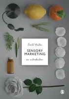 Marketing senzorial: O introducere - Sensory Marketing: An Introduction