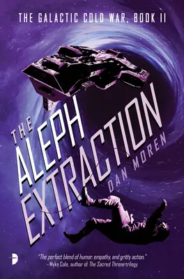 Extracția Aleph: Războiul rece galactic, Cartea a II-a - The Aleph Extraction: The Galactic Cold War, Book II
