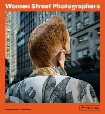 Femeile fotograf de stradă - Women Street Photographers