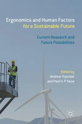 Ergonomie și factori umani pentru un viitor durabil: Cercetări actuale și posibilități viitoare - Ergonomics and Human Factors for a Sustainable Future: Current Research and Future Possibilities