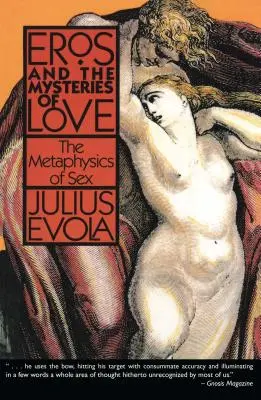 Eros și misterele iubirii: Metafizica sexului - Eros and the Mysteries of Love: The Metaphysics of Sex