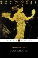 Lysistrata și alte piese - Lysistrata and Other Plays