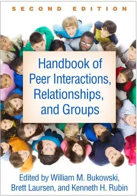 Manual de interacțiuni, relații și grupuri între egali, ediția a doua - Handbook of Peer Interactions, Relationships, and Groups, Second Edition