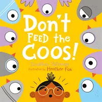 Nu hrăniți cozonacii - Don't Feed the Coos