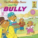 Ursuleții Berenstain și bătăușul - The Berenstain Bears and the Bully