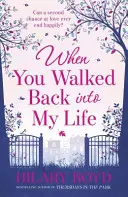 Când te-ai întors în viața mea - When You Walked Back into My Life