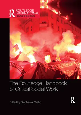 Manualul Routledge de asistență socială critică - The Routledge Handbook of Critical Social Work