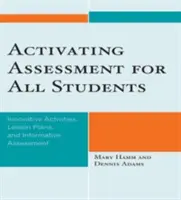 Activarea evaluării pentru toți elevii: Activități inovatoare, planuri de lecție și evaluare informativă - Activating Assessment for All Students: Innovative Activities, Lesson Plans, and Informative Assessment