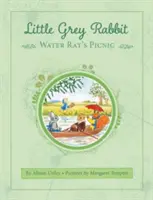 Micul iepuraș gri: Picnicul șobolanului de apă - Little Grey Rabbit: Water Rat's Picnic