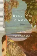 Frumusețea este o rană - Beauty Is a Wound