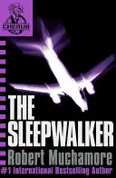 CHERUB: Somnambulul - Cartea 9 - CHERUB: The Sleepwalker - Book 9
