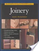 Ghidul complet ilustrat pentru tâmplărie - The Complete Illustrated Guide to Joinery