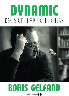 Luarea deciziilor dinamice în șah - Dynamic Decision Making in Chess