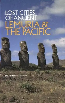 Orașele pierdute ale Lemuriei antice și ale Pacificului - Lost Cities of Ancient Lemuria and the Pacific