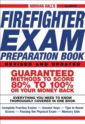 Cartea de pregătire pentru examenul de pompier a lui Norman Hall - Norman Hall's Firefighter Exam Preparation Book