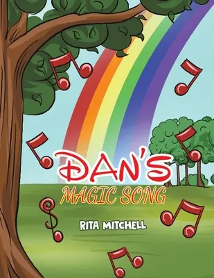 Cântecul magic al lui Dan - Dan's Magic Song