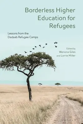 Învățământ superior fără frontiere pentru refugiați: Lecții din taberele de refugiați Dadaab - Borderless Higher Education for Refugees: Lessons from the Dadaab Refugee Camps