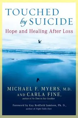 Atinsă de sinucidere: Speranță și vindecare după pierdere - Touched by Suicide: Hope and Healing After Loss
