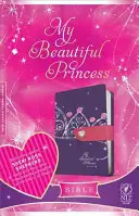 Biblia Prințesa mea frumoasă-NLT-închidere magnetică - My Beautiful Princess Bible-NLT-Magnetic Closure