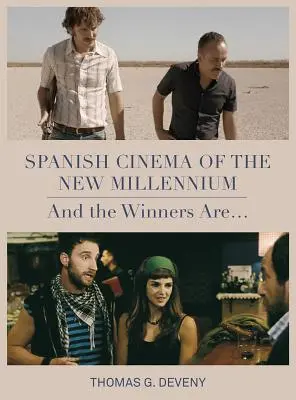 Cinematografia spaniolă a noului mileniu - Spanish Cinema of the New Millennium