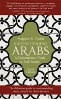 Înțelegerea arabilor, ediția a 6-a: Un ghid contemporan al societății arabe - Understanding Arabs, 6th Edition: A Contemporary Guide to Arab Society