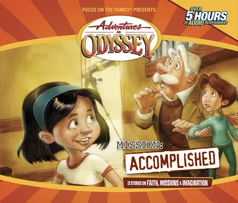 Mission: Accomplished: Povești terifiante, misiuni misterioase - Mission: Accomplished: Terrific Tales, Mysterious Missions