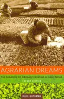 Agrarian Dreams: Paradoxul agriculturii ecologice în California - Agrarian Dreams: The Paradox of Organic Farming in California