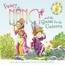 Fancy Nancy and the Quest for the Unicorn: Include peste 30 de abțibilduri! - Fancy Nancy and the Quest for the Unicorn: Includes Over 30 Stickers!
