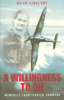 O dorință de a muri: Amintiri din Fighter Command - A Willingness to Die: Memories from Fighter Command