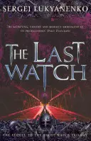 Ultimul ceas - (Night Watch 4) - Last Watch - (Night Watch 4)