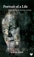 Portretul unei vieți - Melanie Klein și artiștii - Portrait of a Life - Melanie Klein and the Artists