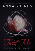 Twist Me: Trilogia completă - Twist Me: The Complete Trilogy