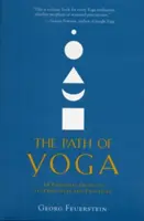 Calea Yoga: Un ghid esențial al principiilor și practicilor sale - The Path of Yoga: An Essential Guide to Its Principles and Practices