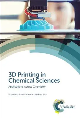 Imprimarea 3D în științele chimice: Aplicații în chimie - 3D Printing in Chemical Sciences: Applications Across Chemistry