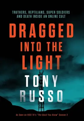 Trași în lumină - Dragged Into the Light