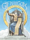 Daruri de la zei: Cuvinte antice și înțelepciune din mitologia greacă și romană - Gifts from the Gods: Ancient Words and Wisdom from Greek and Roman Mythology