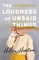 Glasul lucrurilor nespuse (The Loudness of Unsaid Things) - The Loudness of Unsaid Things