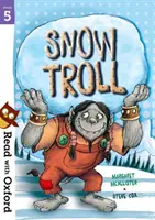 Citește cu Oxford: Etapa 5: Snow Troll - Read with Oxford: Stage 5: Snow Troll