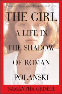 Fata: O viață în umbra lui Roman Polanski - Girl: A Life in the Shadow of Roman Polanski