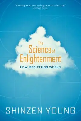 Știința Iluminării: Cum funcționează meditația - The Science of Enlightenment: How Meditation Works