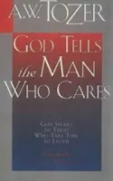 Dumnezeu îi spune omului căruia îi pasă: Dumnezeu vorbește celor care își fac timp să asculte: God Speaks to Those Who Take Time to Listen - God Tells the Man Who Cares: God Speaks to Those Who Take Time to Listen